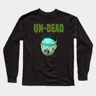 Kim Jong Un-Dead Long Sleeve T-Shirt